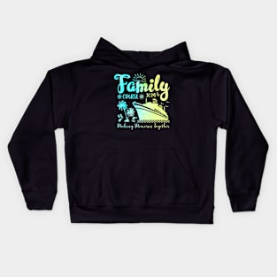 Family Cruise 2024 Making Memories Together Kids Hoodie